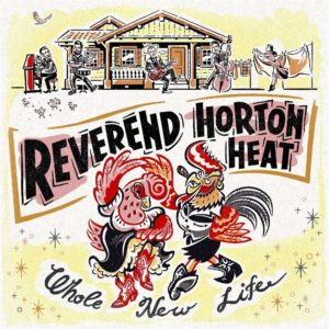 Reverend Horton: Heat Whole New Life
