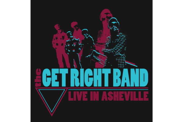 The Get Right Band Releases “Live in Asheville”