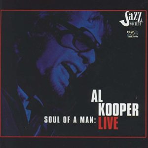 Al Kooper: Soul of a Man Live
