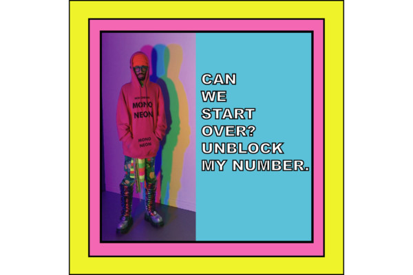 MonoNeon Releases New Single, “Can We Start Over? Unblock My Number”