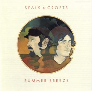 Seals and Crofts: Summer Breeze
