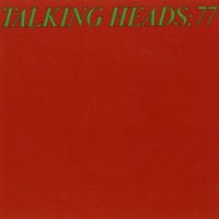 Talking Heads: Talking Heads 77
