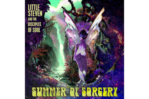 Little Steven & The Disciples of Soul Release “Summer of Sorcery”