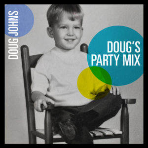 Doug Johns: Doug's Party Mix