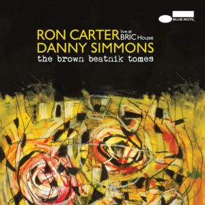 Ron Carter and Danny Simmons: The Brown Beatnik Tomes - Live at BRIC House