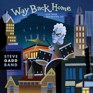 Steve Gadd Band: Way Back Home