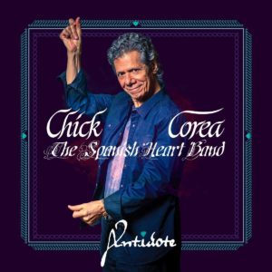 Chick Corea and the Spanish Heart Band: Antidote