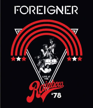 Foreigner: Live at the Rainbow ’78