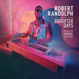Robert Randolph and The Family Band: Brighter Days