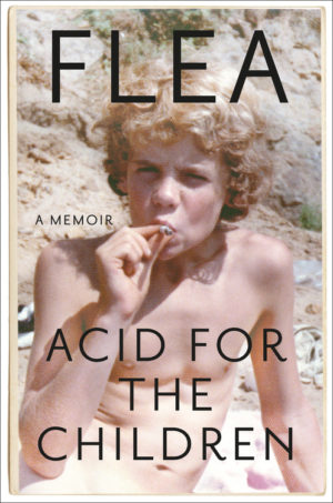 Flea: Acid for the Children