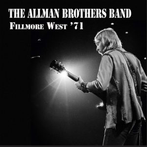 The Allman Brothers Band: Fillmore West ’71