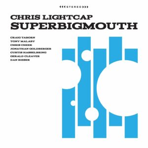 Chris Lightcap: SuperBigmouth