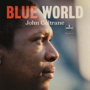 John Coltrane: Blue World