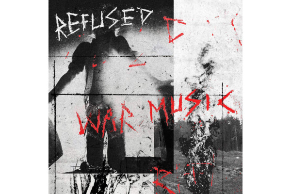 Refused Releases “War Music”