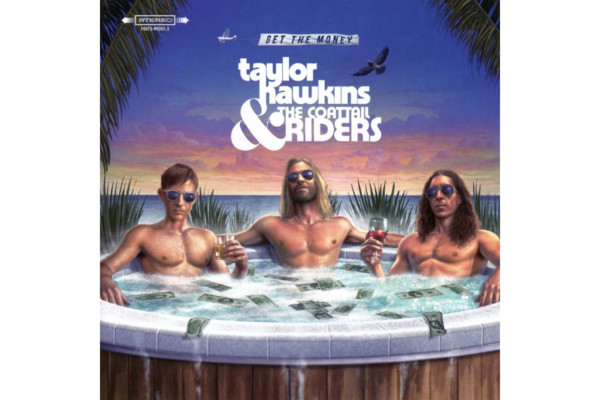 Taylor Hawkins Releases “Get The Money” with Chris Chaney, Duff McKagan, and Mark King