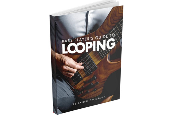 Janek Gwizdala Publishes “Bass Player’s Guide to Looping”