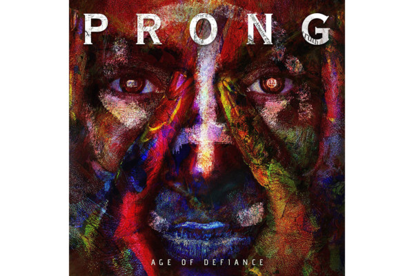 Prong Releases “Age of Defiance”