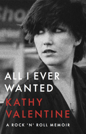 Kathy Valentine: All I Ever Wanted