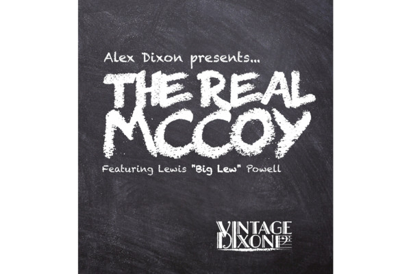 Alex Dixon Releases “The Real McCoy”