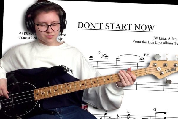 Bass Transcription: “Don’t Start Now” by Dua Lipa, As Played By Juliaplaysgroove