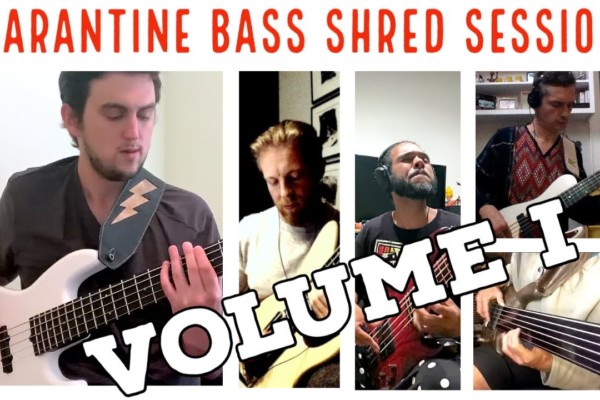 Taylor Lee, Hadrien Feraud, Steve Bailey, Bubby Lewis, & Mike Bendy: Quarantine Bass Shred Sessions