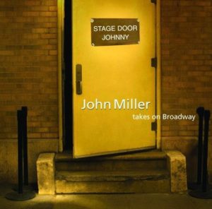 Stage Door Johnny: John Miller Takes on Broadway