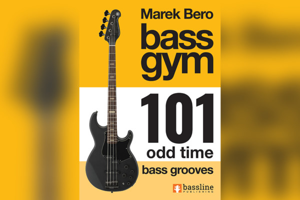 Marek Bero Publishes “Bass Gym 101: Odd Time Bass Grooves”