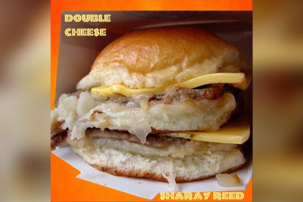 Sharay Reed Releases “Double Cheese”