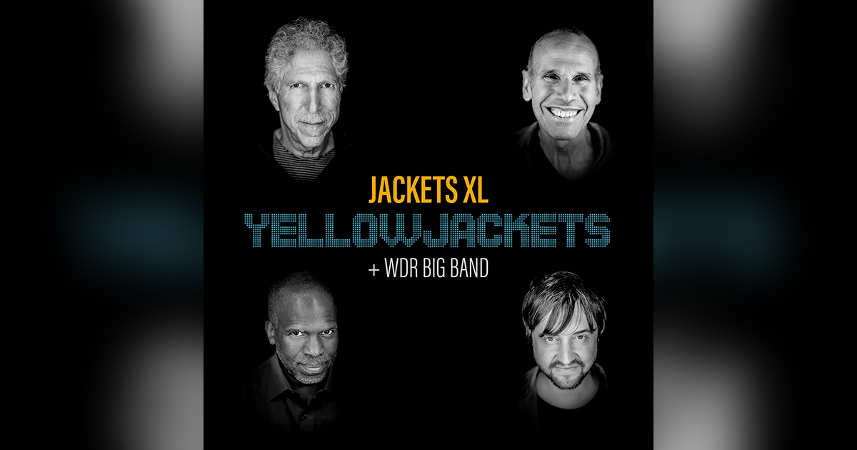 Yellowjackets Team with WDR Big Band for “Jackets XL” – No Treble