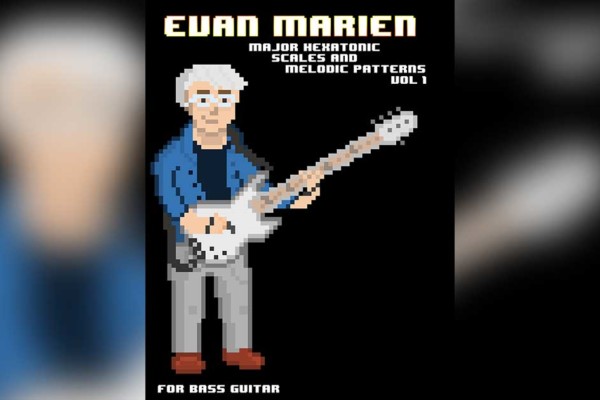 Evan Marien Publishes “Major Hexatonic Scales and Melodic Patterns Vol. 1”
