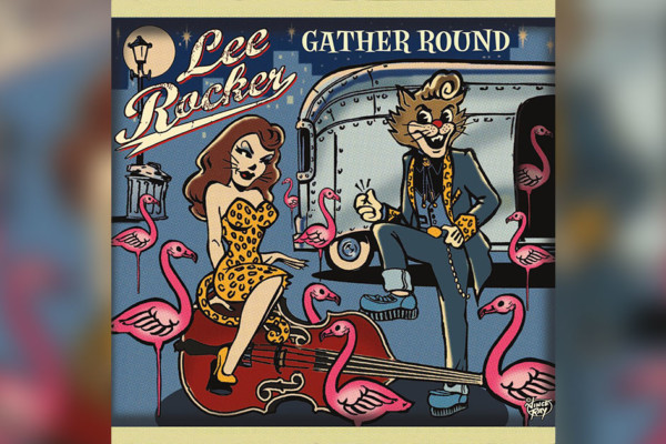 Lee Rocker Returns with “Gather Round”
