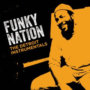 Marvin Gaye: Funky Nation: The Detroit Instrumentals