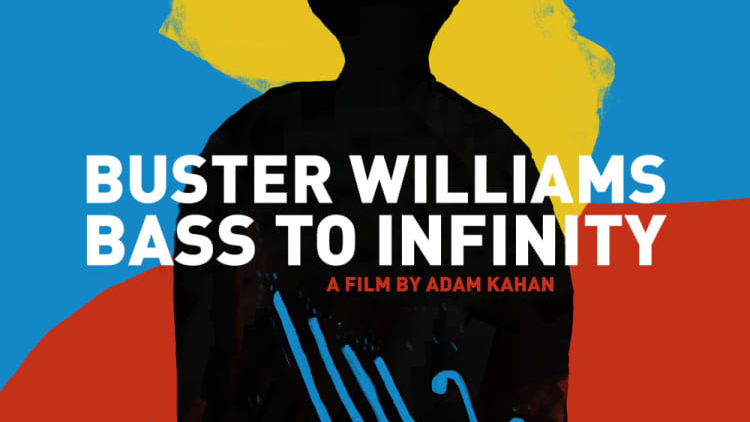 Buster Williams: Bass to Infinity