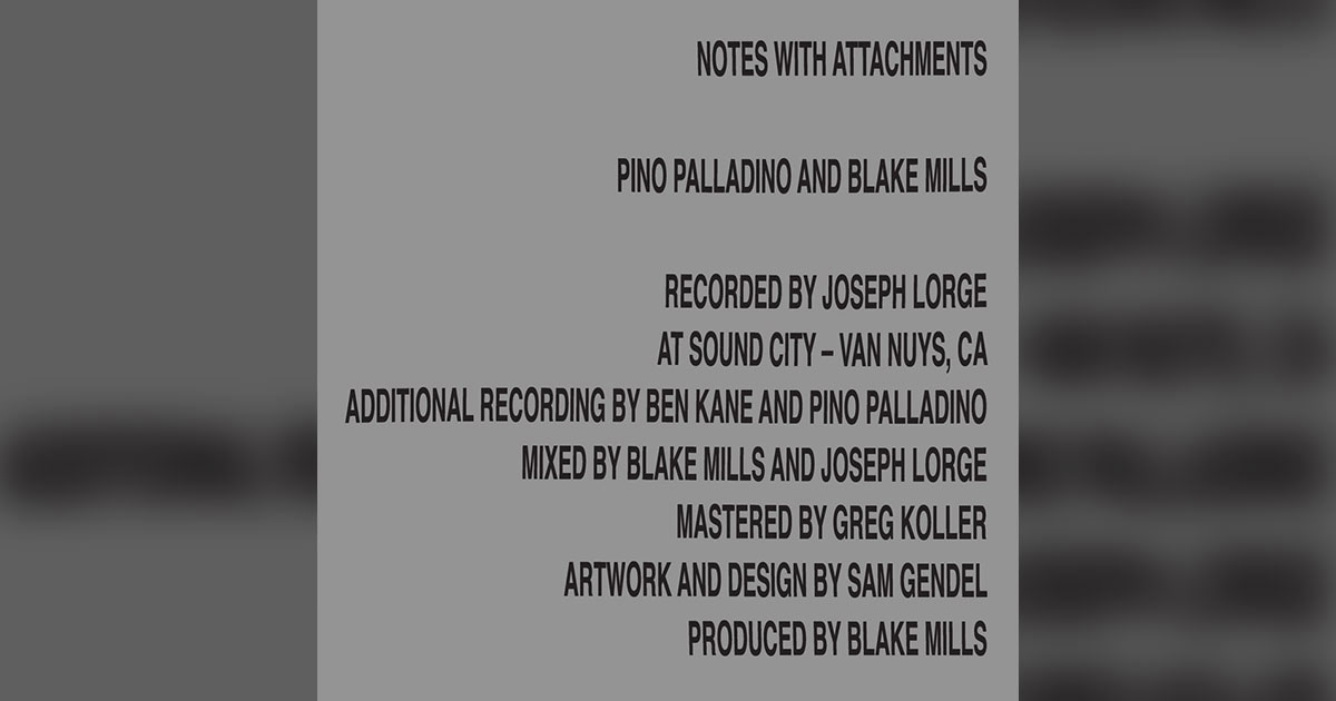 Pino Palladino and Blake Mills Album, “Notes With Attachments