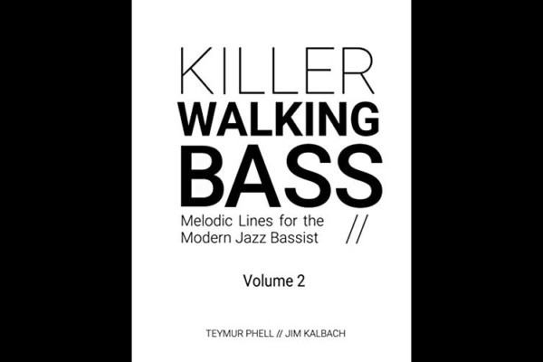 “Killer Walking Bass Volume 2” Now Available
