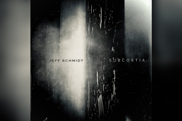 Jeff Schmidt Releases “SUBCORTIA”