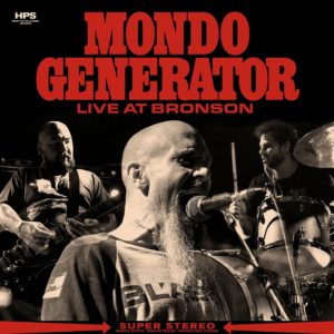 Mondo Generator: Live at Bronson