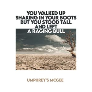 Umphrey's McGee: You Walked Up Shaking In Your Boots But You Stood Tall And Left A Raging Bull