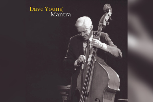 Dave Young Releases 16th Solo Album, “Mantra”