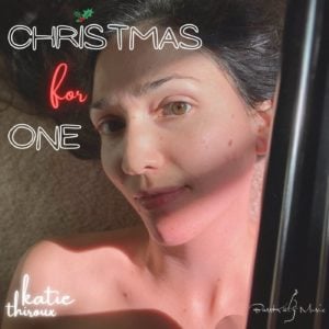 Katie Thiroux: Christmas For One