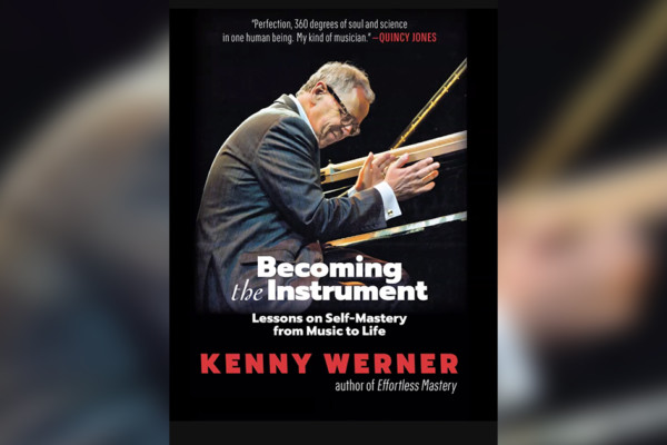 Kenny Werner Releases “Becoming The Instrument”