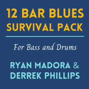 12 Bar Blues Survival Pack (for Bass and Drums)