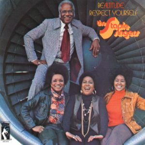 The Staple Singers: Be Altitude- Respect