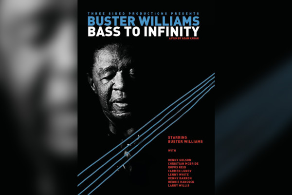 “Buster Williams: Bass To Infinity” Now On DVD and BluRay