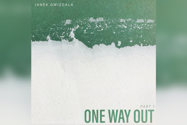 Janek Gwizdala Releases “One Way Out” Music and Documentary