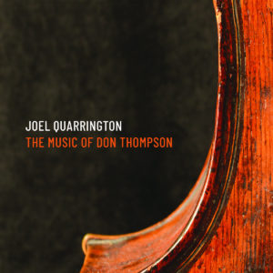 Joel Quarrington: The Music of Don Thompson