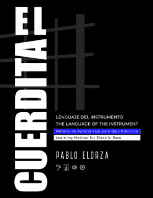 Pablo Elorza: El Cuerdita: The Language of the Instrument
