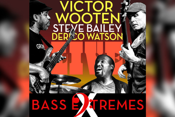 “S’Low Down” Marks The Triumphant Return of Wooten and Bailey’s Bass Extremes