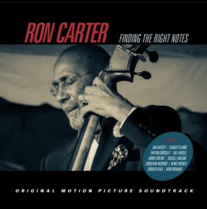 Ron Carter: Finding the Right Notes Soundtrack