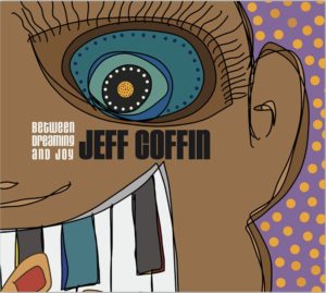 Jeff Coffin: Between Dreaming and Joy